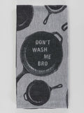Blue Q - "Don't Wash Me Bro" Screen-Printed Kitchen Towel