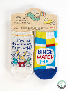 Blue Q "I'm A Fucking Miracle!/ Binge Watch Me" - Baby Socks