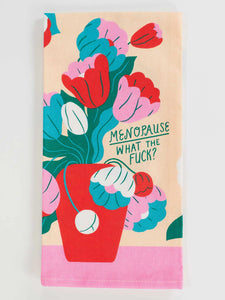 Blue Q - "Menopause. What the Fuck?" Screen-Printed Kitchen Towel