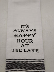 Wild Hare Kitchen Towel "It's Always Happy Hour At The Lake"