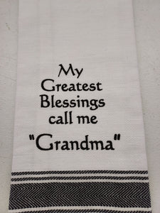 Wild Hare Kitchen Towel "My Greatest Blessings Call Me 'Grandma'"
