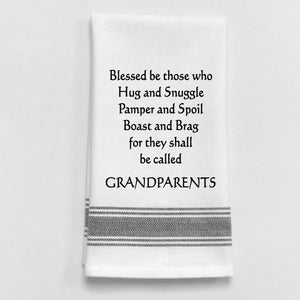 Wild Hare Kitchen Towel "Blessed Be Those Who...They Shall Be Called Grandparents"