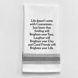 Wild Hare Kitchen Towel "Life Doesn't Come With Guarantees..."