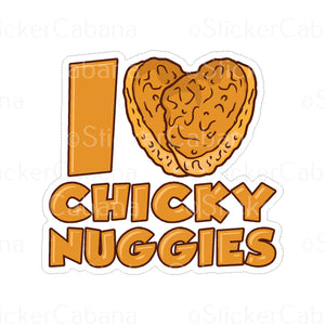 Sticker (Large & Small Options): "I Heart Chicky Nuggies"