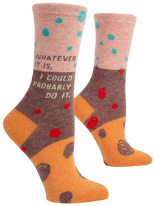 Blue Q "Whatever It Is, I Could Probably Do It" (Women's Socks)