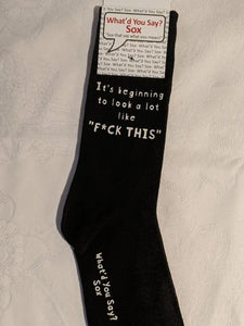 What'd You Say Sox "It's Beginning To Look A Lot Like F*ck This" (Unisex Socks)