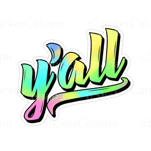 Sticker (Large & Small Options): "Y'all"