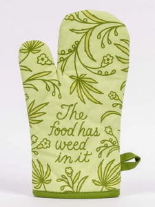 Blue Q Oven Mitt "The Food Has Weed In It"