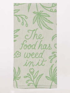 Blue Q Woven Kitchen Towel "The Food Has Weed In It."