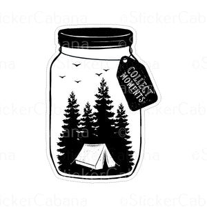 Sticker (Large & Small Options): "Collect Moments" Outdoors In A Jar